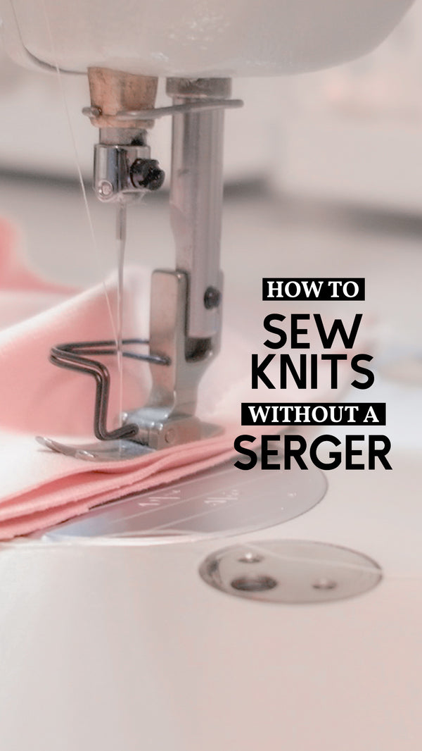 HOW TO SEW STRETCH KNITS WITHOUT A SERGER